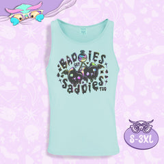 Baddies Get Saddies Too | Unisex Vest Top | Made to order