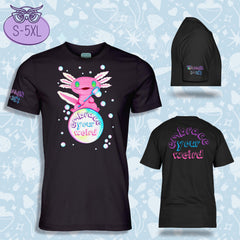Embrace Your Weird Axolotl | Unisex T-Shirt | Made to order
