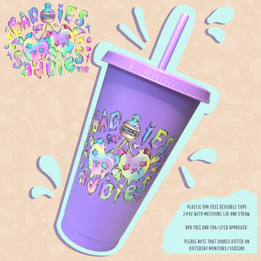 Baddies Get Saddies | Cup - Tumbler | Straw & Lid