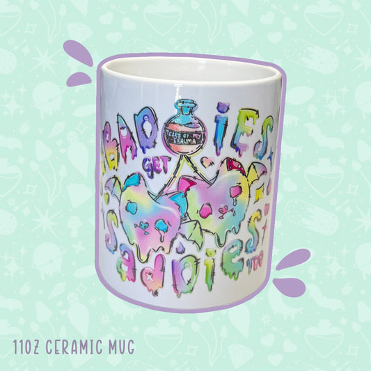 Baddies get Saddies | White Mug