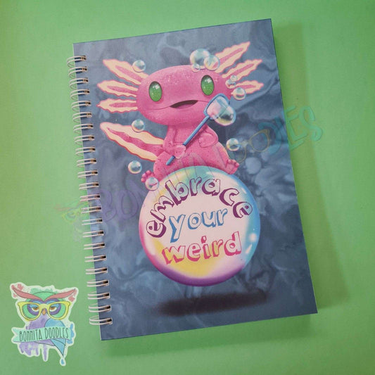 Embrace your weird axolotl notebook - perfect gift