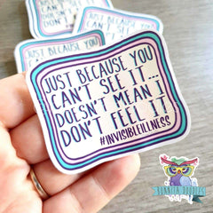Invisible illness large sticker - #invisibleillness