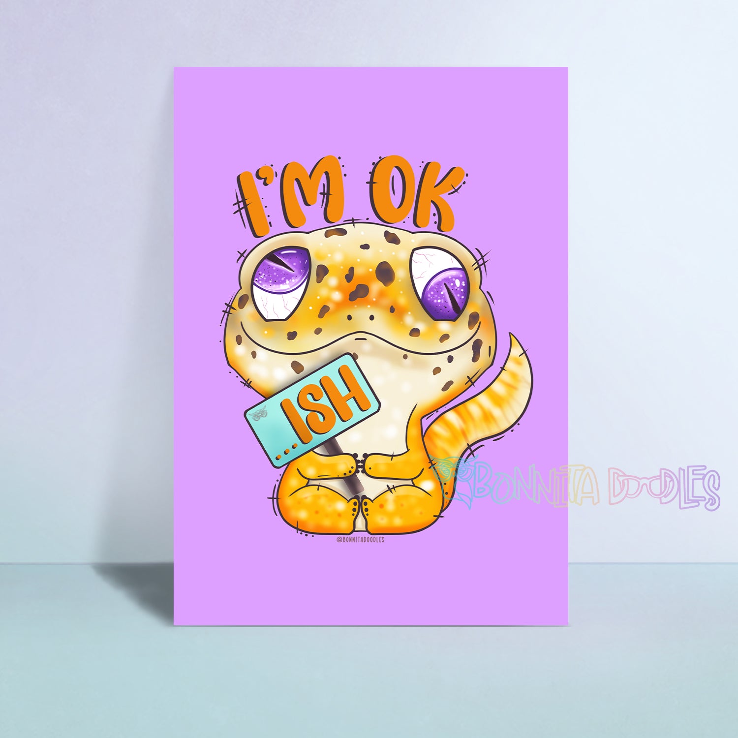 i'm Ok Ish Lizard A6 print