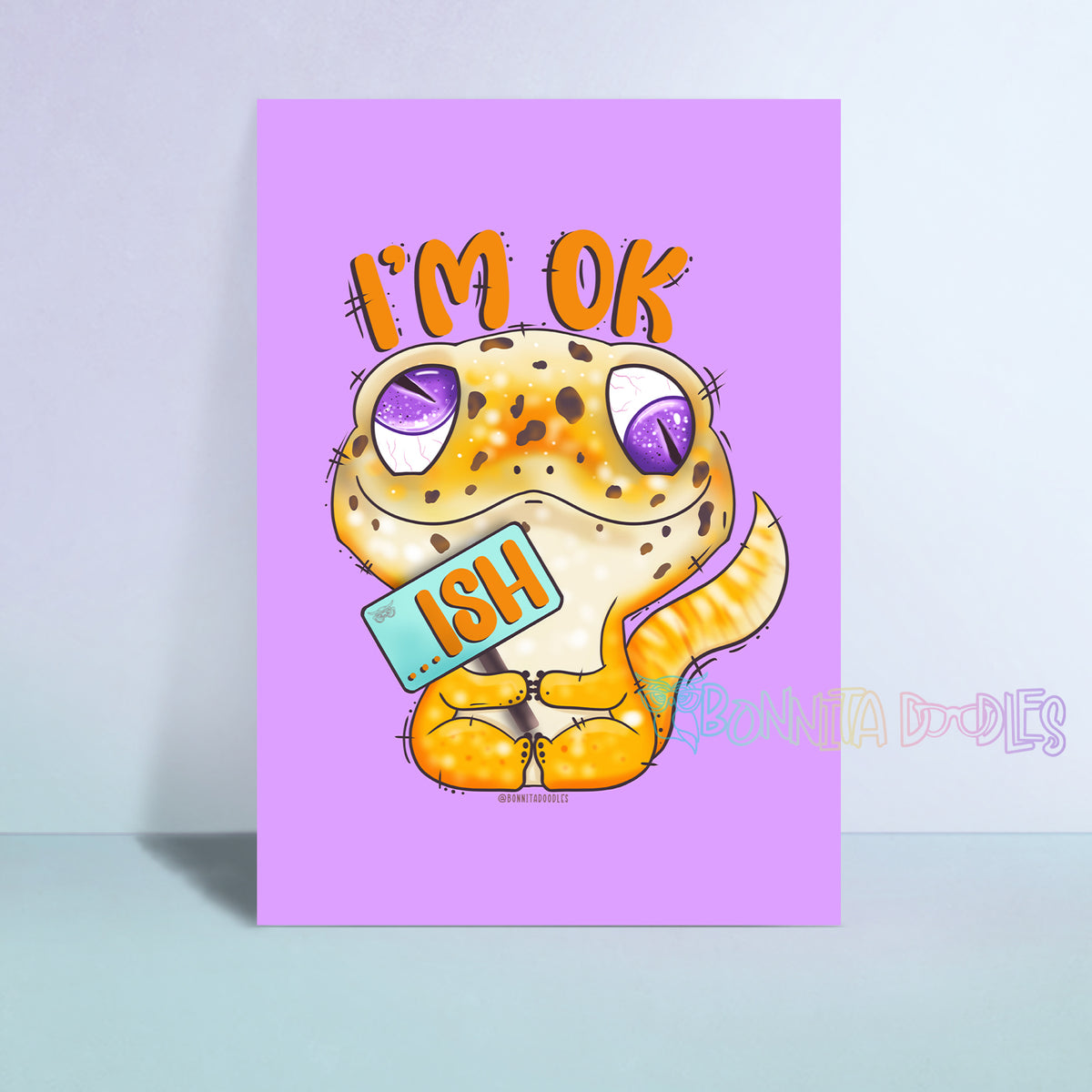 i'm Ok Ish Lizard A6 print