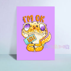 i'm Ok Ish Lizard A6 print