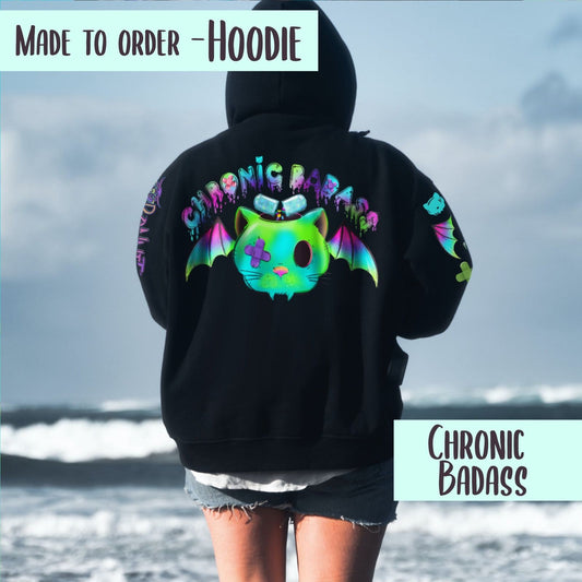 Chronic Badass Unisex pullover hoodie ~ made to order