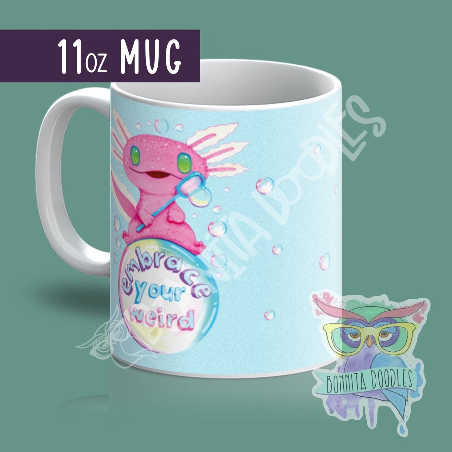 Embrace your weird mug - made to order - can be personalised