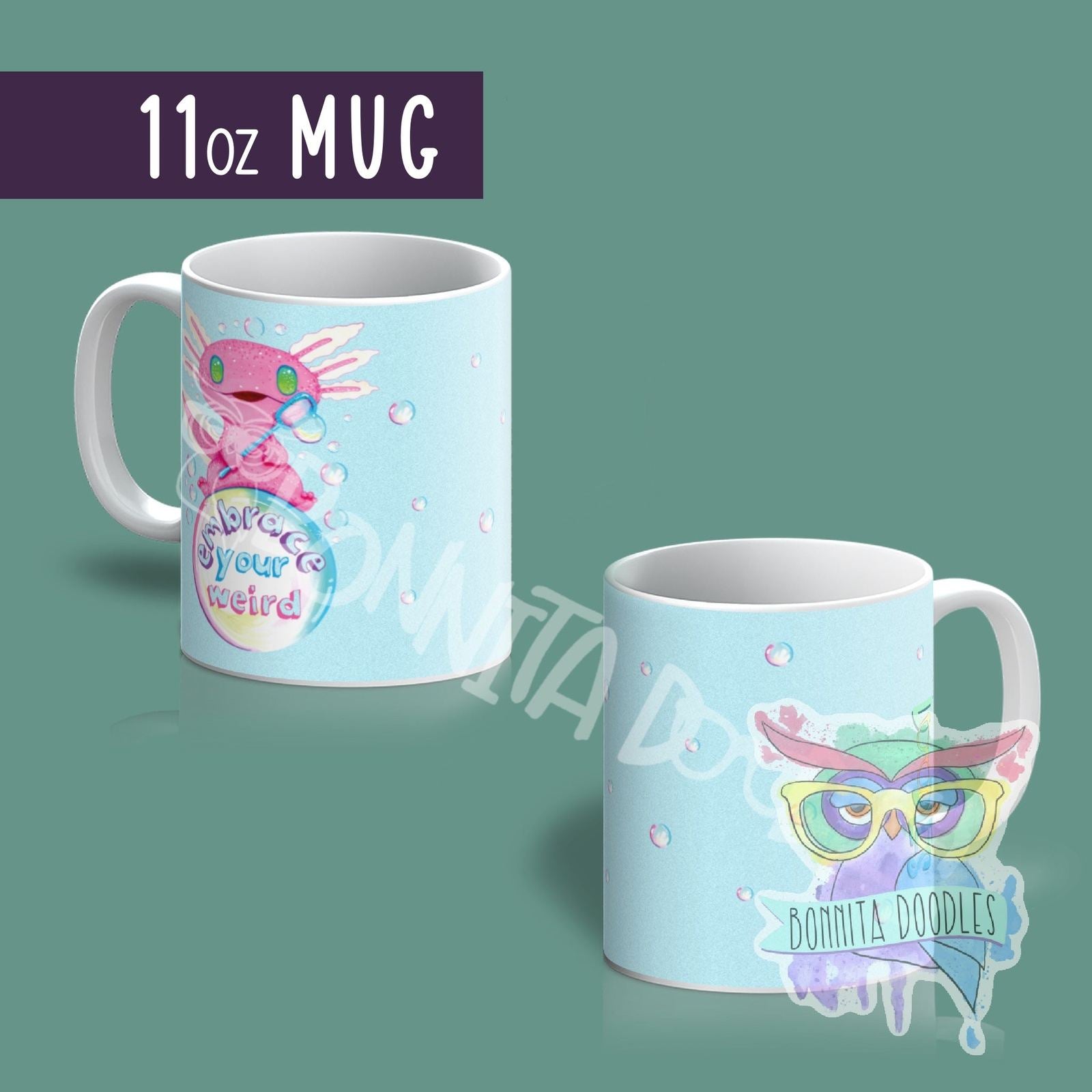 Embrace your weird mug - made to order - can be personalised