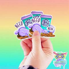 Need coffee meow - cat quote sticker or print